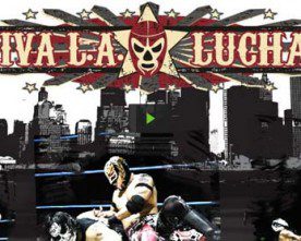 “Viva L.A. Lucha” Pilot & Web Series